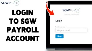 How To Login To SGW Payroll Account 2024 | SGW Payroll Account Sign In/Access Guide