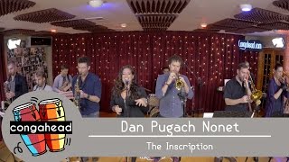 Dan Pugach Nonet performs The Inscription