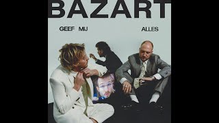 BAZART - Geef Mij Alles (Lyric Video)