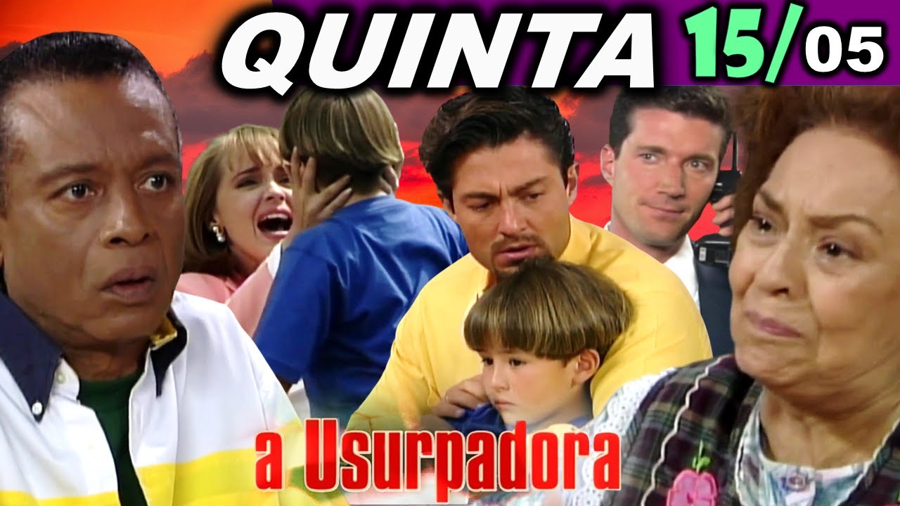 A Usurpadora: 15/05 - QUINTA-FEIRA (Capítulo 44)