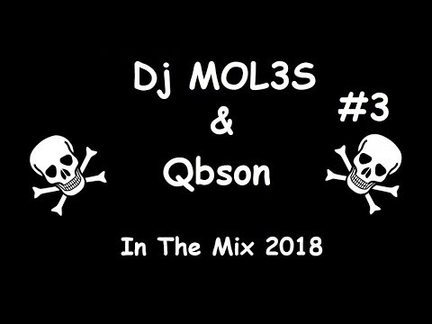 Dj MOL3S & Qbson In The Mix 2018 | Ostra POMPA #3 |