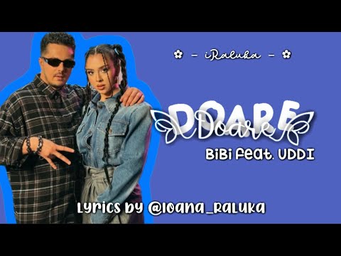 BiBi feat. UDDI - Doare (lyrics by @Ioana_Raluka)