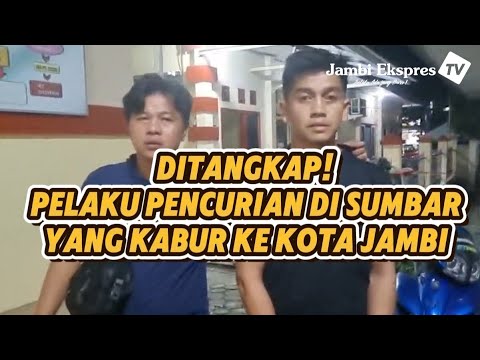 PENCURI DI SUMBAR DITANGKAP DI KOTA JAMBI 