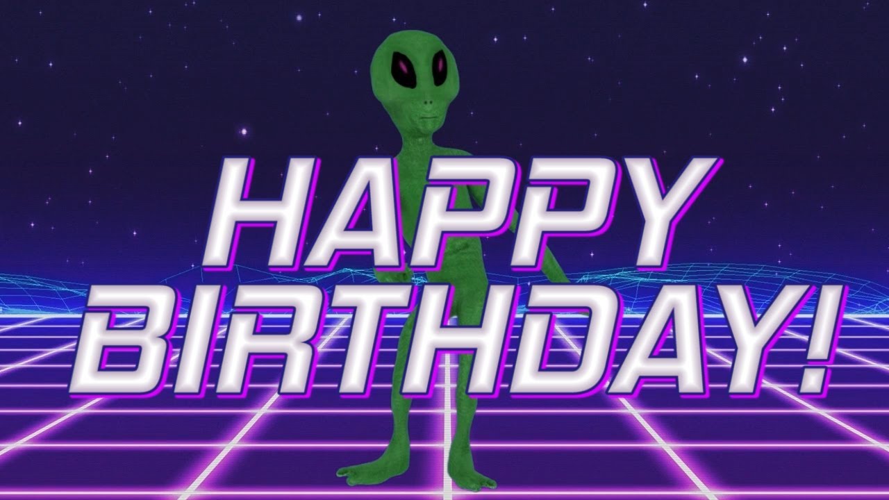 HAPPY BIRTHDAY! - EPIC ALIEN REMIX