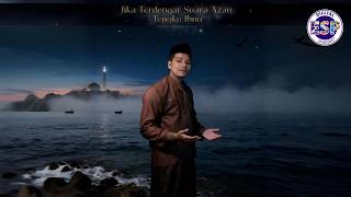 Download lagu Jika Terdengar Suara Azan | Madah Terakhir (Cover) Tengku Ibnu | Lagu Perpisahan Sedih mp3