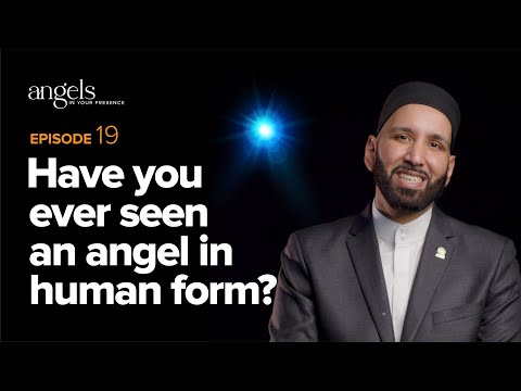 Episode 19: Have You Ever Seen an Angel in Human Form? | Angels in Your Presence with Omar Suleiman