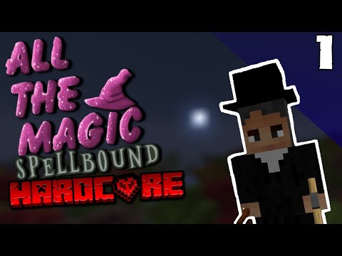 (Almost) All The Magic - ATM: Spellbound Hardcore Ep1