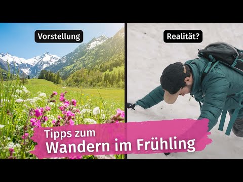 Bergwandern im Frühling | Tourenplanung, Ausrüstung, Tipps | Berge im Kopf