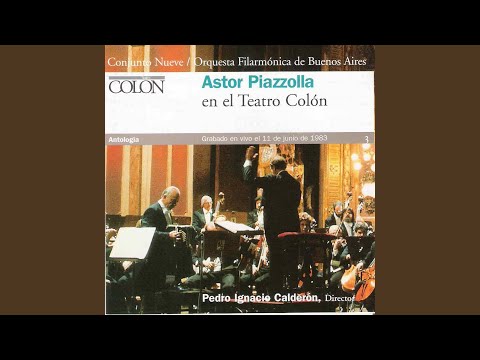 Concierto de Nácar Para Nueve Tanguistas y Orquesta Filarmónica: Lento-melancólico