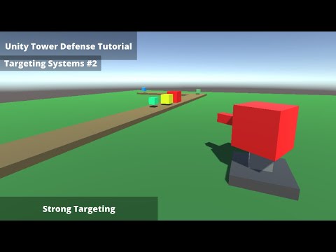 Unity Tower Defense Tutorial (Targeting Systems) #2 | Strong Targeting