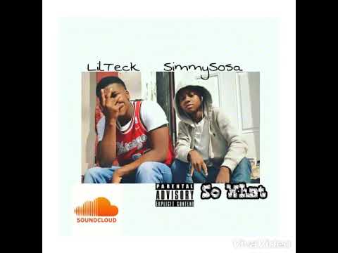 Lil Teck x SimmySosaa- So What Official Audio (Prod By. CashMoneyAp)