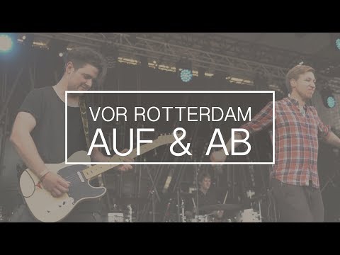 Vor Rotterdam - Auf & Ab (Official Video)