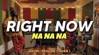 Download lagu Akon - Right Now (Na Na Na) Reggae Cover mp3