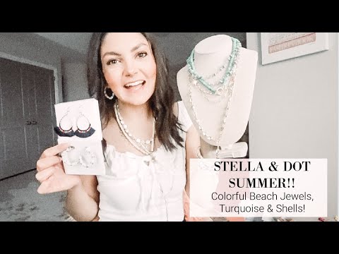 STELLA & DOT SUMMER COLLECTION | APRIL NEW RELEASES | TURQUOISE, SHELLS, AND LONG LAYERS!
