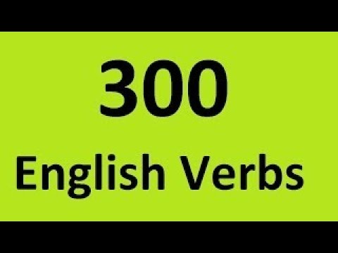 300 English verbs with examples. Most common verbs in English list regular and irregular v