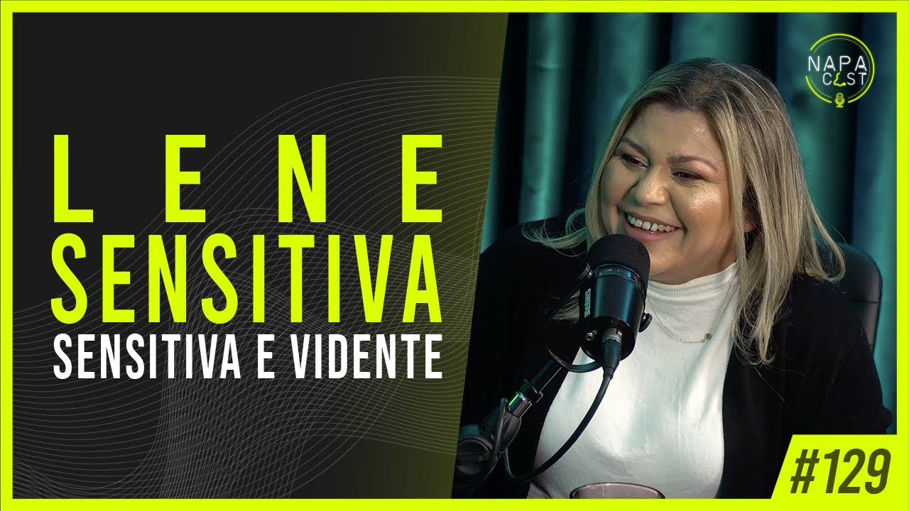 Lene Sensitiva (vidente e sensitiva) - NapaCast #129