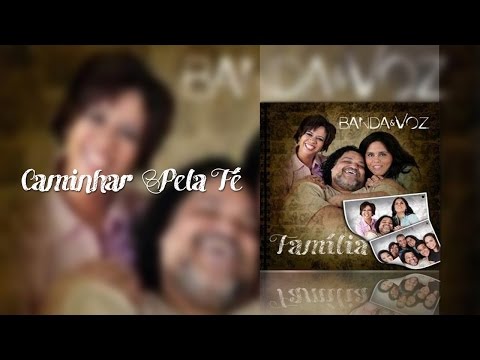 Caminhar Pela Fé - Banda e Voz