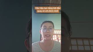 Dấu hiệu bạn bắt đầu quay về với chính mình #hsp #selfhealing #innerself