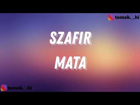 Mata - Szafir (TEKST/LYRICS)