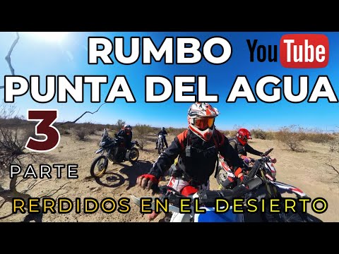 Nos separamos en el desierto.Punta del Agua. Aventura en moto. Travesía en el desierto.