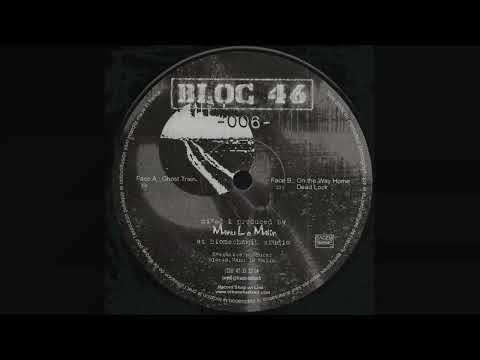 Manu Le Malin | Ghost Train | Bloc 46 – BLOC 46-006