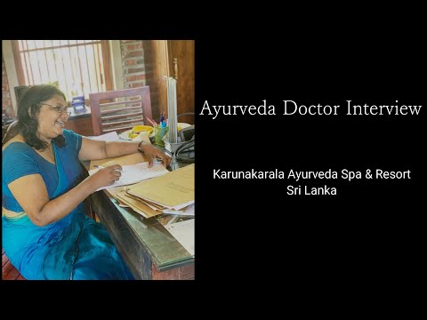 Ayurveda Doctor Interview - Karunakarala Ayurveda Spa & Resort - Sri Lanka