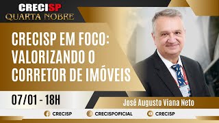 CRECISP em Foco: Valorizando o Corretor de Imóveis - José Augusto Viana Neto