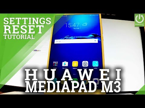 Restore All Settings in HUAWEI MediaPad M3 - Reset All Customized Settings