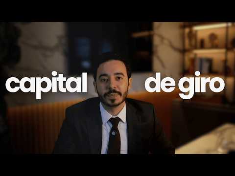 CAPITAL DE GIRO É A SOLUÇÃO CERTA?