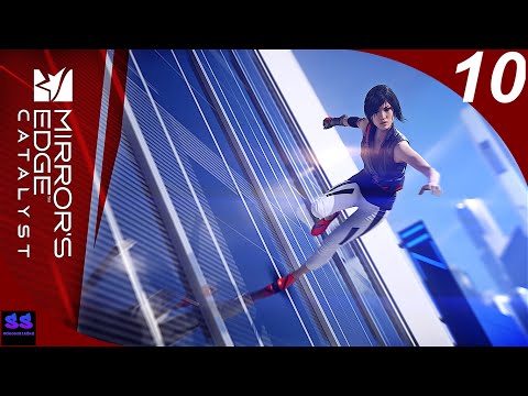 Mirror's Edge Catalyst Gameplay Walkthrough Part 10 -Taking Down The Terminal (PS4, Xbox One,1080p)