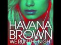 Havana Brown - We Run the Night (feat. Pitbull ...