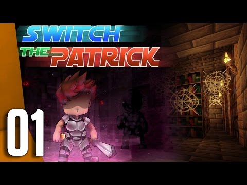 Switch The Patrick S2 - #1 : La Forteresse