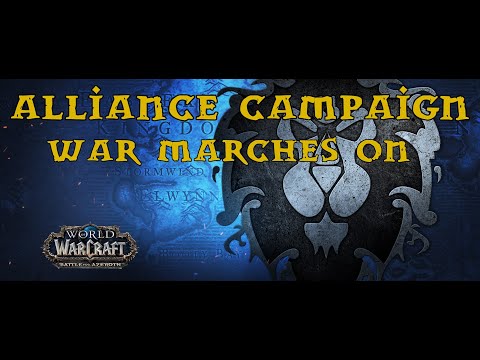 BFA - Alliance War Campaign - Part 13 - War Marches On