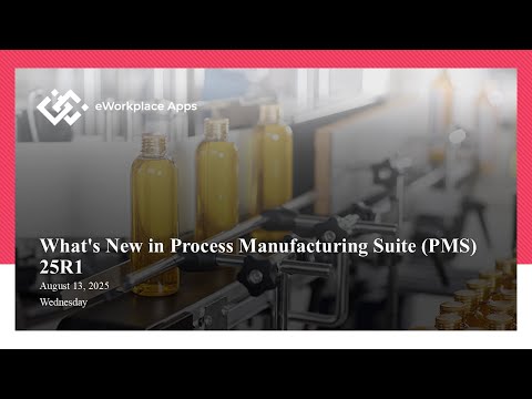 What’s New in Process Manufacturing Suite 25R1 Webinar