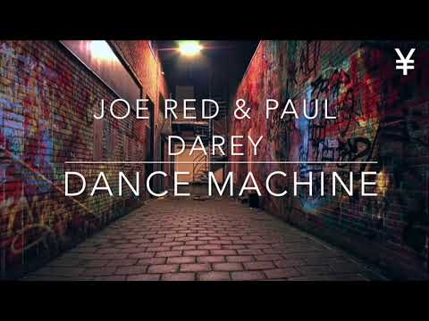 Joe Red & Paul Darey -  Dance Machine (Original Mix)