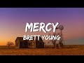 Brett Young - Mercy (Lyric video)