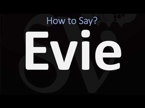How to Pronounce Evie? (CORRECTLY)