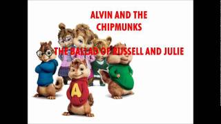 Alvin and the Chipmunks - The Ballad of Russell and Julie (ft. The Chipettes)