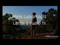 Mimi Lalzamliani-Lenlai a ruallo hi (lyrics)