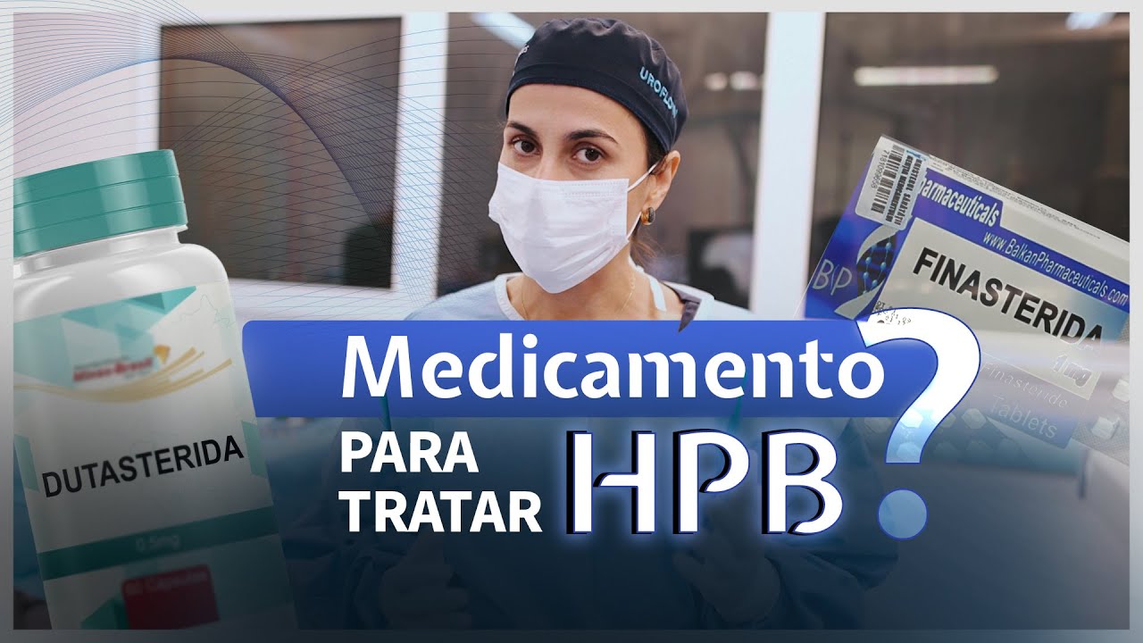 EXISTEM REMÉDIOS PARA A HPB? | TRATAMENTO COM MEDICAMENTOS | UROFLOW