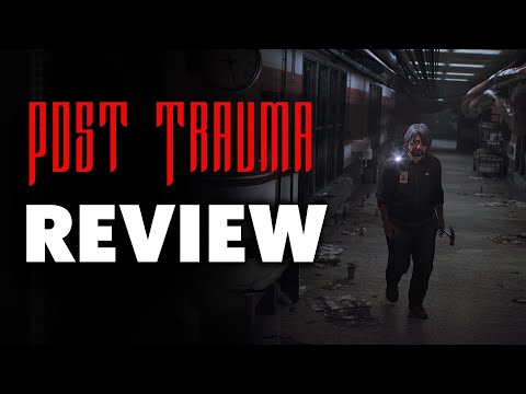Post Trauma Review - A Mix of Classic Silent Hill And Resident Evil But With Rough Edges