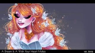 A Dream Is A Wish Your Heart Makes (English/French) 【Anna】