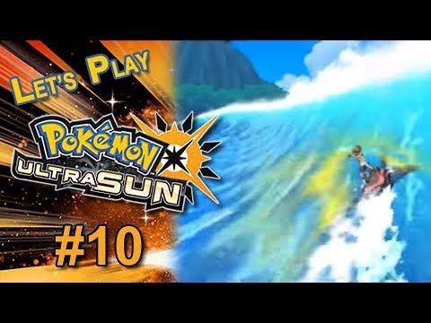 "Surf's Up, Big Kahuna!" Let's Play Pokémon Ultra Sun! #10