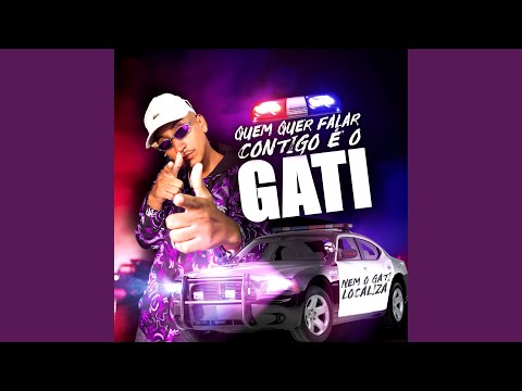 Quem Quer Falar Contigo É o Gati
