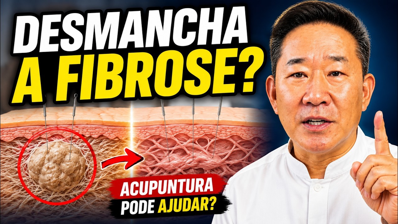 COMO A ACUPUNTURA AJUDA A DESMANCHAR A FIBROSE? | Peter Liu
