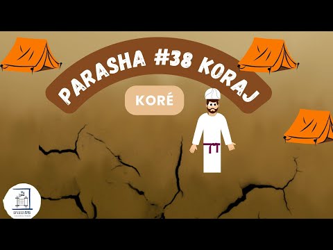PARASHA # 38 KORAJ