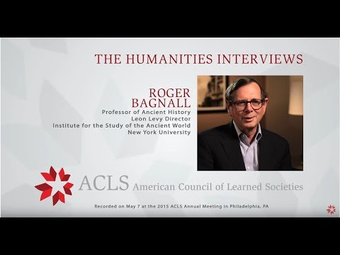 The Humanities Interviews: Roger Bagnall