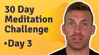 30 Day Meditation Challenge: Day 3 | Andrew Cipriano