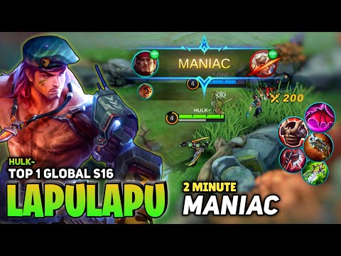 2 Minute MANIAC! Lapu Lapu Offlane MONSTER! [Top 1 Global Lapu Lapu S16] by Hulk~ - Mobile Legend