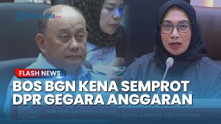Minta Dana ke Menkeu Purbaya, Bos BGN Disemprot DPR karena Tak Paham Mekanisme Mengajukan Anggaran